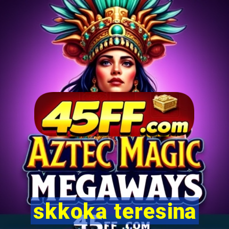 skkoka teresina